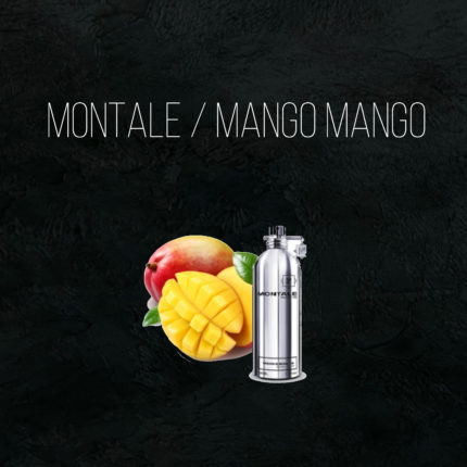 Масляные духи Mango Mango - по мотивам Montale