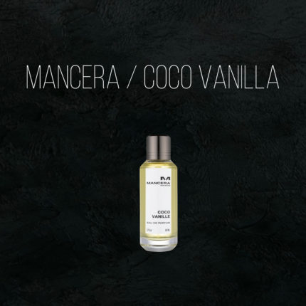 Масляные духи Coco Vanilla - по мотивам Mancera