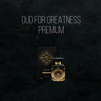 Масляные духи Oud for Greatness Premium- по мотивам Initio Parfums